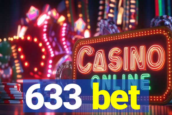633 bet